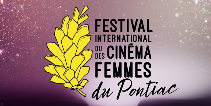 FESTIVAL INTERNATIONAL DU CINÉMA DES FEMMES DU PONTIAC